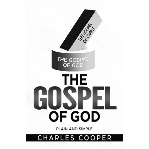 The Gospel of God: Plain and Simple