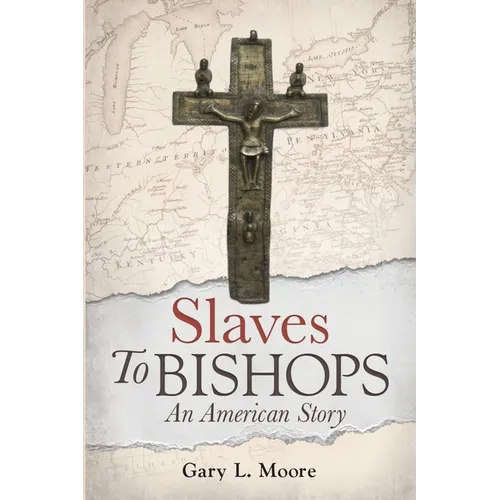 Slaves To Bishops: An American Story