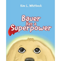 Bauer Has a Superpower