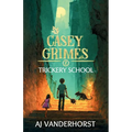 Trickery School: A Middle Grade Fantasy Action Adventure (Casey Grimes Book 2)
