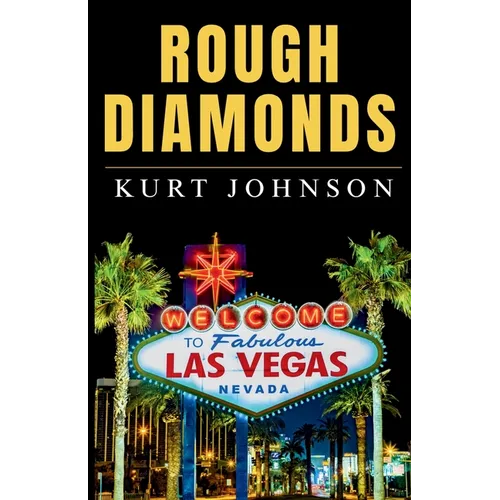 Rough Diamonds