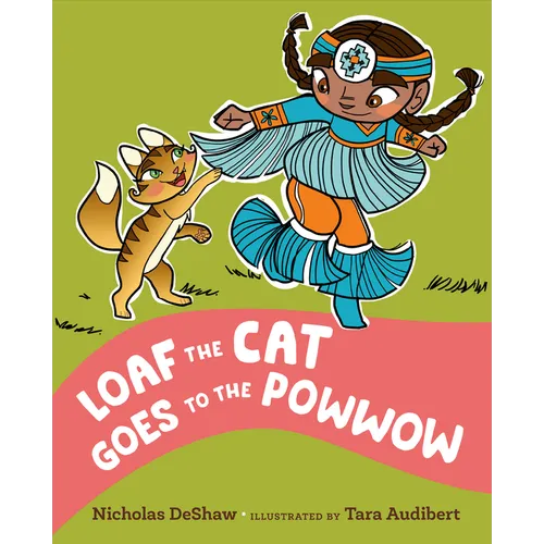 Loaf the Cat Goes to the Powwow