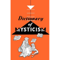 Dictionary of Mysticism