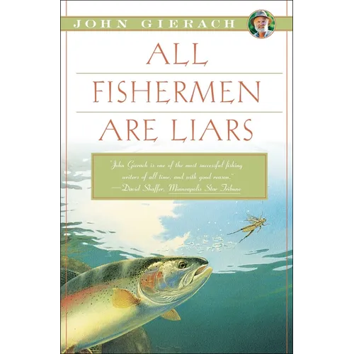 All Fishermen Are Liars