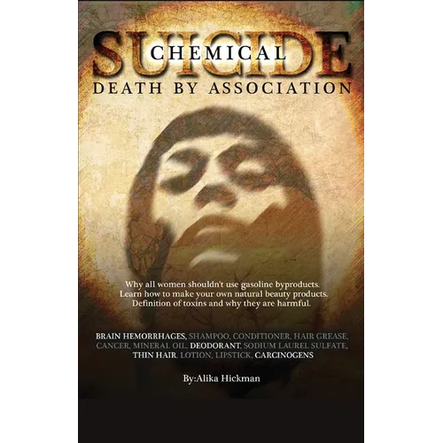 Chemical Suicide: Death By Association