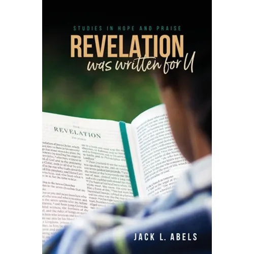 Revelation Was Written for U: Studies in Hope and Praise