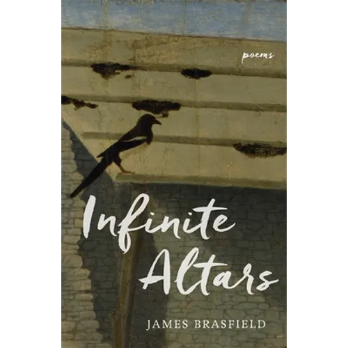 Infinite Altars: Poems
