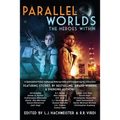 Parallel Worlds: The Heroes Within