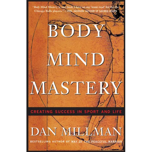 Body Mind Mastery: Training for Sport and Life
