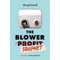 The Blower Prophet