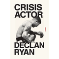Crisis Actor: Poems