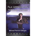 Film Appreciation through Genres