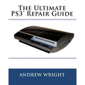 The Ultimate PS3(tm) Repair Guide