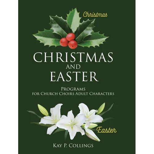 Christmas and Easter: Programs for Church Choirs Adult Characters