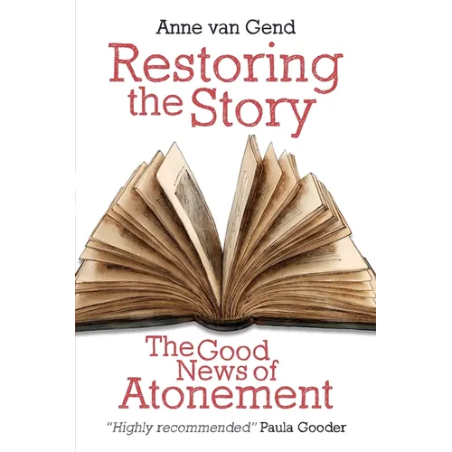 Restoring the Story: The Good News of Atonement