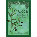 Coca: Divine Plant of the Incas