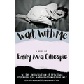 Wait With Me