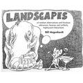 Landscapes- of random observations and frivolous utterances, hearsay, and unlikely haphazard interactions