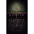Rooted in Silence: Some Roots Grow Deeper in the Dark