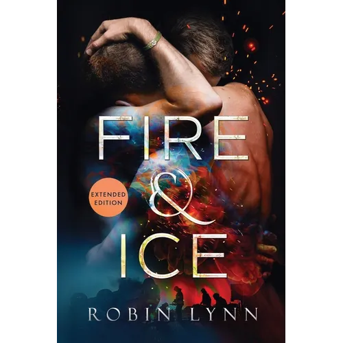 Fire & Ice (Extended Edition)