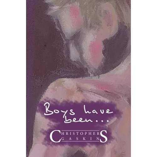 Boys Have Been . . .
