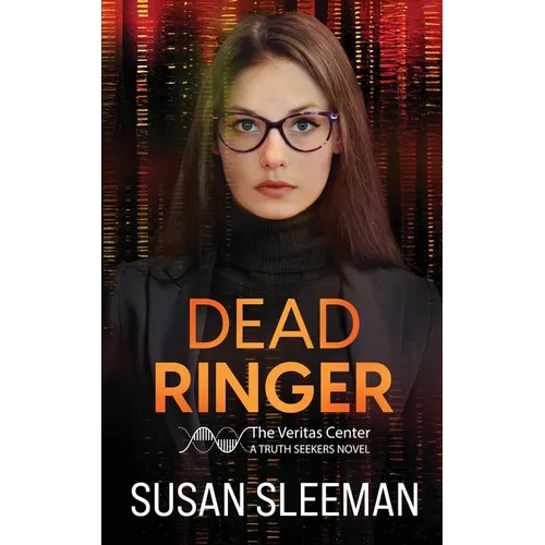 Dead Ringer: Truth Seekers - Book 1