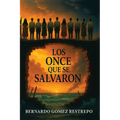 Los Once Que Se Salvaron