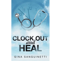 Clock Out and Heal