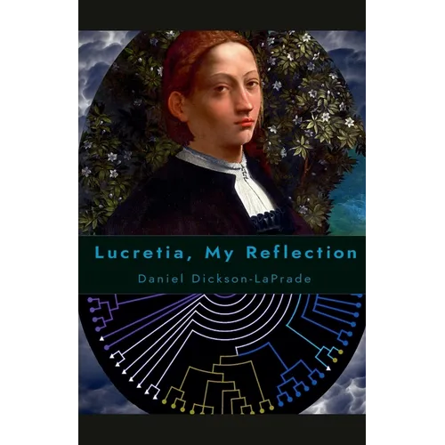 Lucretia, My Reflection