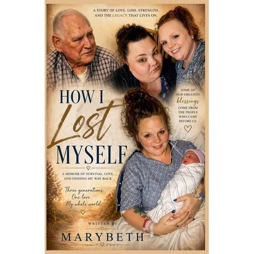 How I Lost Myself