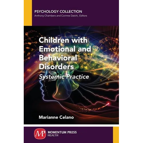 Children with Emotional and Behavioral Disorders: Systemic Practice