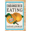 Endangered Eating: America's Vanishing Foods