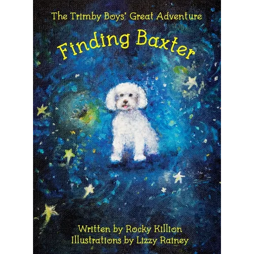 The Trimby Boys' Great Adventure: Finding Baxter