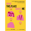 What This Place Makes Me: Contemporary Plays on Immigration
