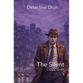 Detective Dion: The Silent Blade