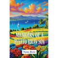 Memoirs of a Puerto Rican Son