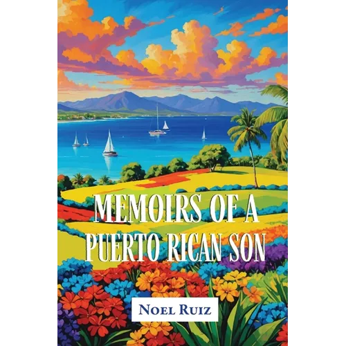 Memoirs of a Puerto Rican Son