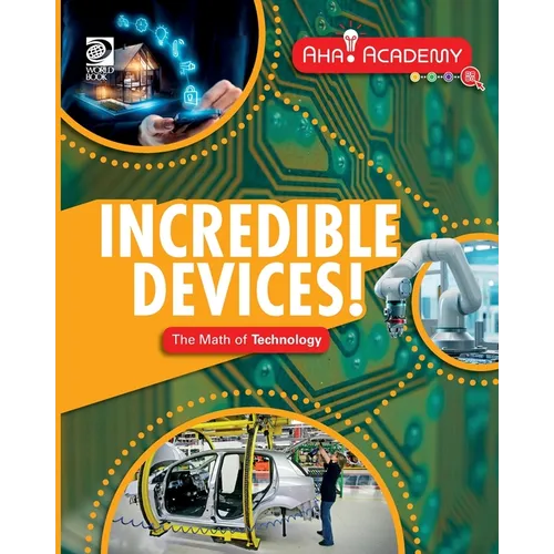 Incredible Devices! The Math of Technology