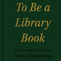 To Be a Library Book