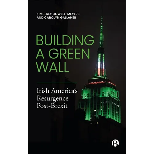 Building a Green Wall: Irish America's Resurgence Post-Brexit