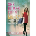 She Comes from Money