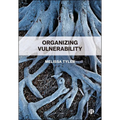 Organizing Vulnerability