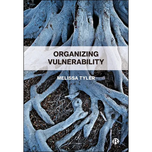 Organizing Vulnerability