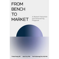 From Bench to Market: A Biotech Valuation and Forecasting Playbook