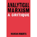 Analytical Marxixm: A Critique
