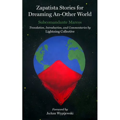 Zapatista Stories for Dreaming an Other World