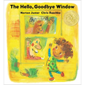 The Hello, Goodbye Window (Caldecott Medal Winner)