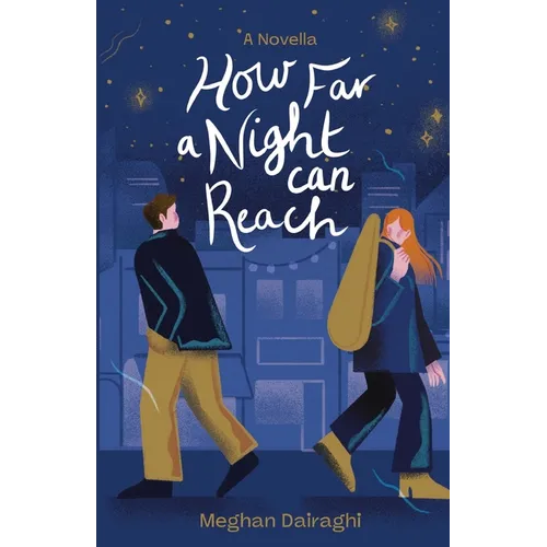 How Far a Night Can Reach