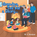 Grandpa Tell Me a Story...