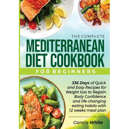 The Complete Mediterranean Diet Cookbook for Beginners